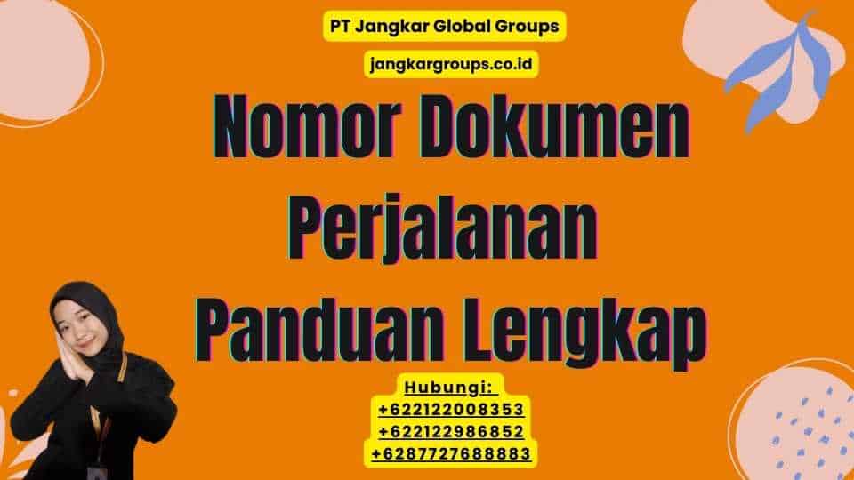 Nomor Dokumen Perjalanan Panduan Lengkap