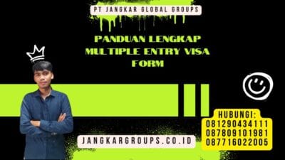 Panduan Lengkap Multiple Entry Visa Form