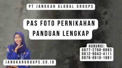 Pas Foto Pernikahan Panduan Lengkap