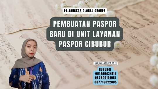 Pembuatan Paspor Baru Di Unit Layanan Paspor Cibubur