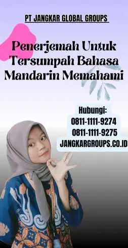 Penerjemah Untuk Tersumpah Bahasa Mandarin Memahami