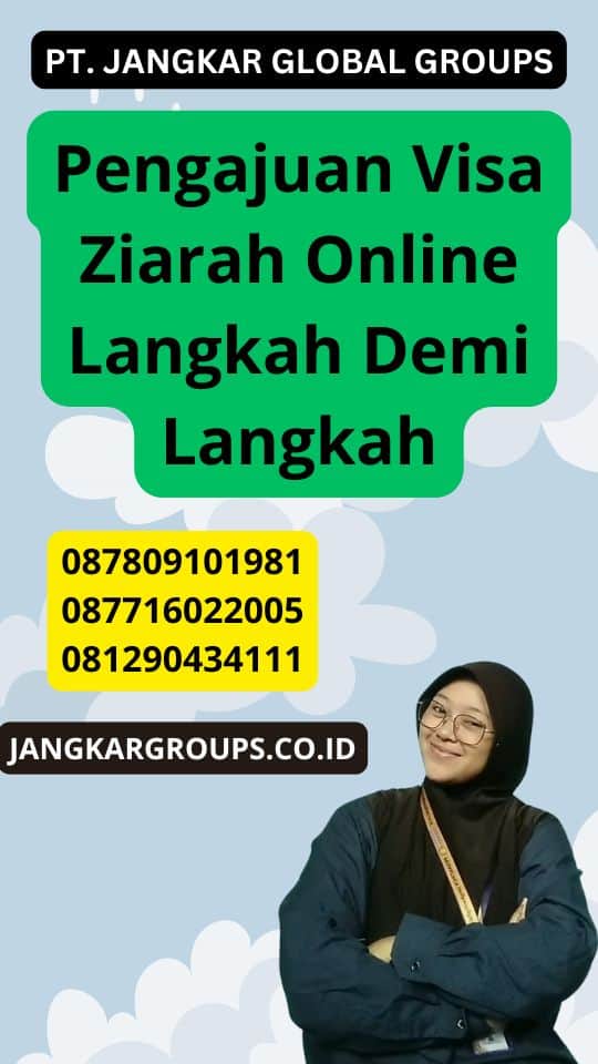 Pengajuan Visa Ziarah Online Langkah Demi Langkah