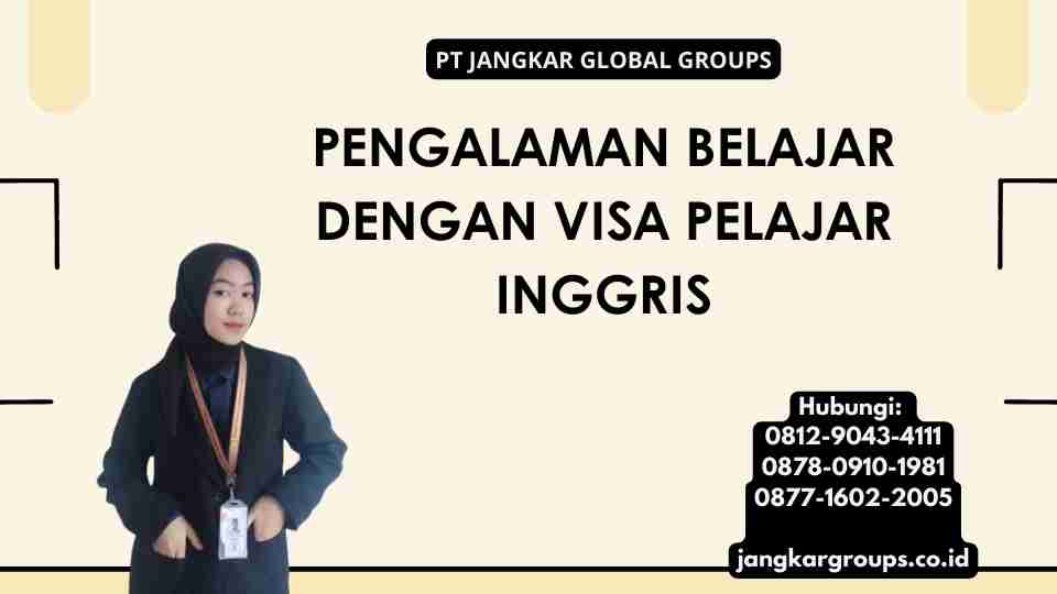 Pengalaman Belajar Dengan Visa Pelajar Inggris