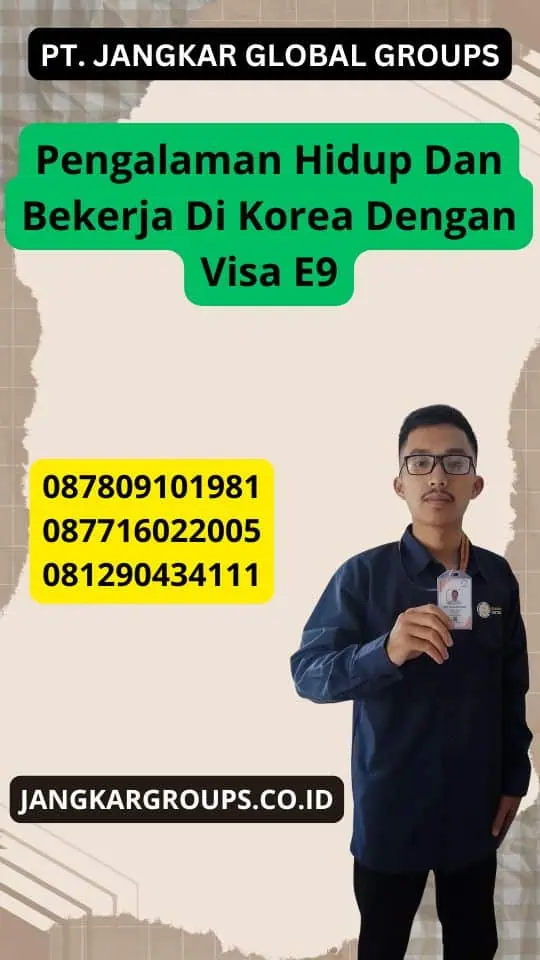 Pengalaman Hidup Dan Bekerja Di Korea Dengan Visa E9