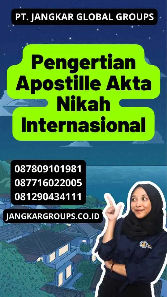 Pengertian Apostille Akta Nikah Internasional