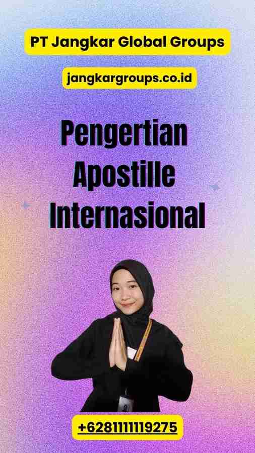 Pengertian Apostille Internasional