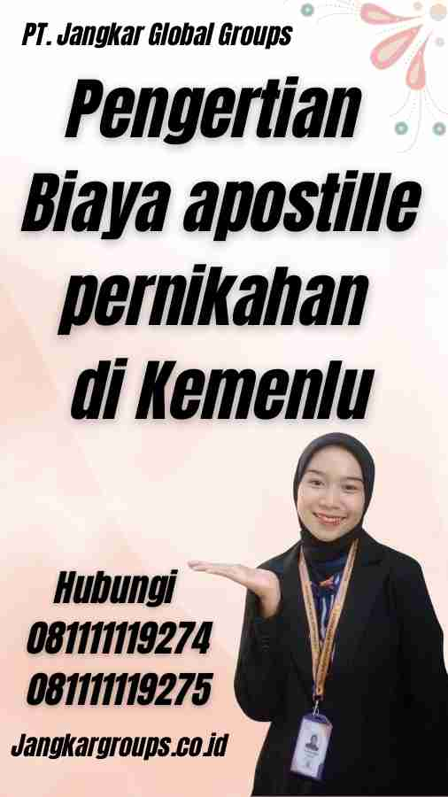 Pengertian Biaya apostille pernikahan di Kemenlu