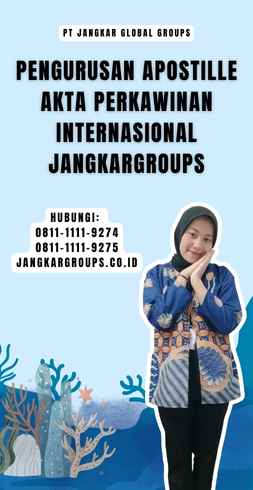 Pengurusan Apostille Akta Perkawinan Internasional Jangkargroups