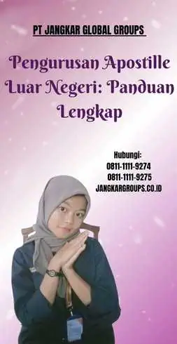 Pengurusan Apostille Luar Negeri Panduan Lengkap