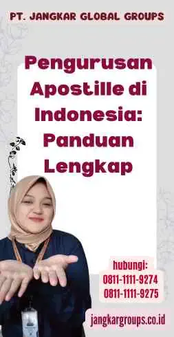 Pengurusan Apostille di Indonesia Panduan Lengkap