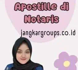 Pengurusan Apostille di Notaris