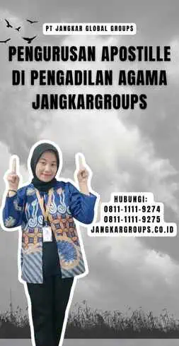 Pengurusan Apostille di Pengadilan Agama Jangkargroups