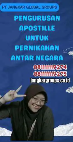 Pengurusan Apostille untuk Pernikahan Antar Negara