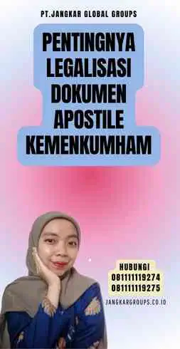 Pentingnya Legalisasi Dokumen Apostile Kemenkumham