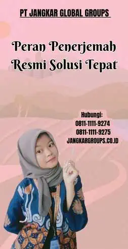 Peran Penerjemah Resmi Solusi Tepat