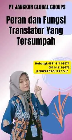 Peran dan Fungsi Translator Yang Tersumpah