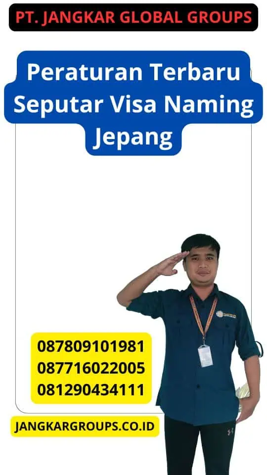 Peraturan Terbaru Seputar Visa Naming Jepang