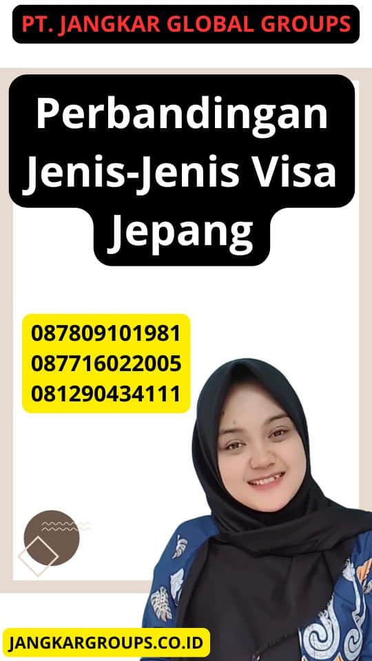 Perbandingan Jenis-Jenis Visa Jepang