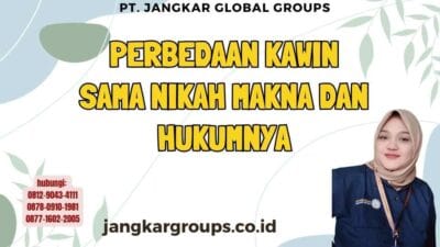 Perbedaan Kawin Sama Nikah Makna dan Hukumnya