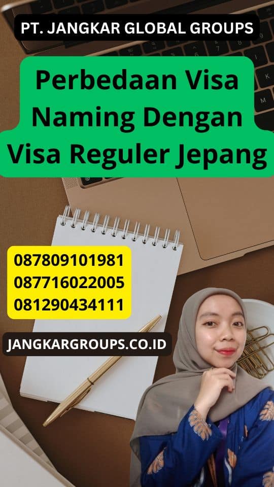 Perbedaan Visa Naming Dengan Visa Reguler Jepang