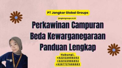 Perkawinan Campuran Beda Kewarganegaraan Panduan Lengkap