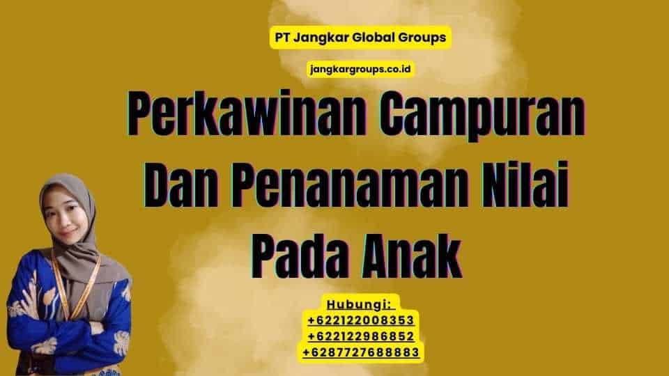 Perkawinan Campuran Dan Penanaman Nilai Pada Anak