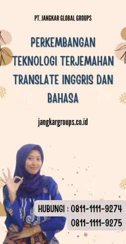 Perkembangan Teknologi Terjemahan Translate Inggris Dan Bahasa