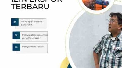 Persyaratan Dan Prosedur Izin Ekspor Terbaru