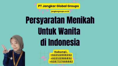 Persyaratan Menikah Untuk Wanita di Indonesia