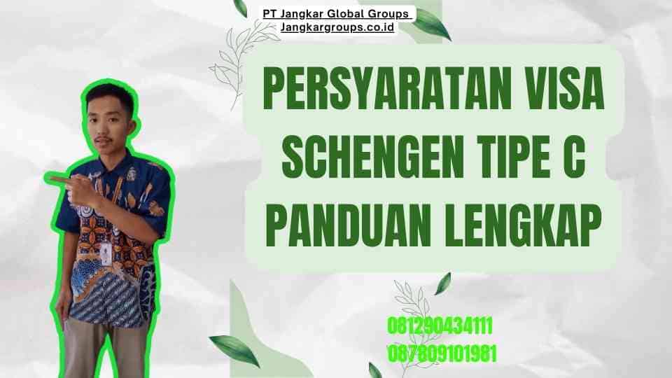 Persyaratan Visa Schengen Tipe C Panduan Lengkap