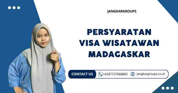 Persyaratan Visa Wisatawan Madagaskar, Visa Tourist Madagascar