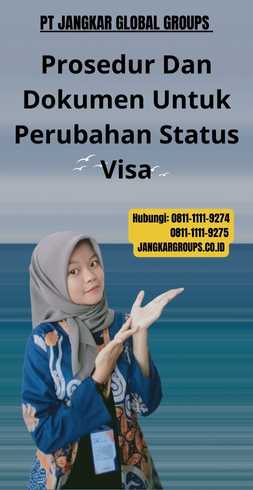 Prosedur Dan Dokumen Untuk Perubahan Status Visa