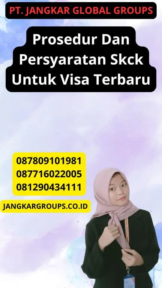 Prosedur Dan Persyaratan Skck Untuk Visa Terbaru