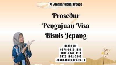 Prosedur Pengajuan Visa Bisnis Jepang