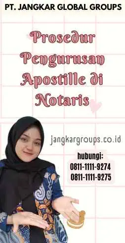 Prosedur Pengurusan Apostille di Notaris