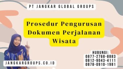 Prosedur Pengurusan Dokumen Perjalanan Wisata