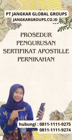 Prosedur Pengurusan Sertifikat Apostille Pernikahan