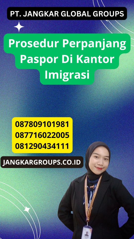 Prosedur Perpanjang Paspor Di Kantor Imigrasi