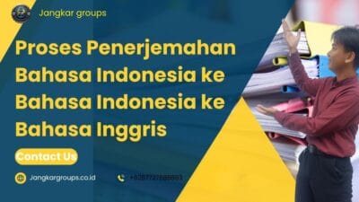 Proses Penerjemahan Bahasa Indonesia ke Bahasa Indonesia ke Bahasa Inggris