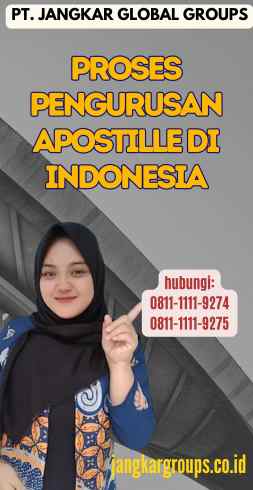 Proses Pengurusan Apostille di Indonesia