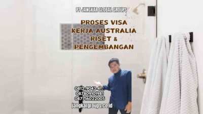 Proses Visa Kerja Australia Riset & Pengembangan