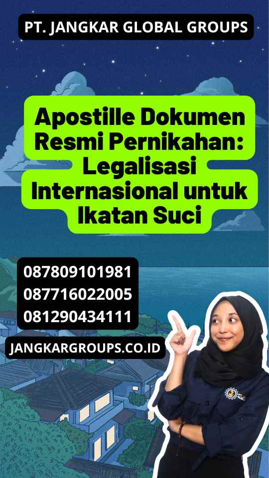 Apostille Dokumen Resmi Pernikahan: Legalisasi Internasional untuk Ikatan Suci