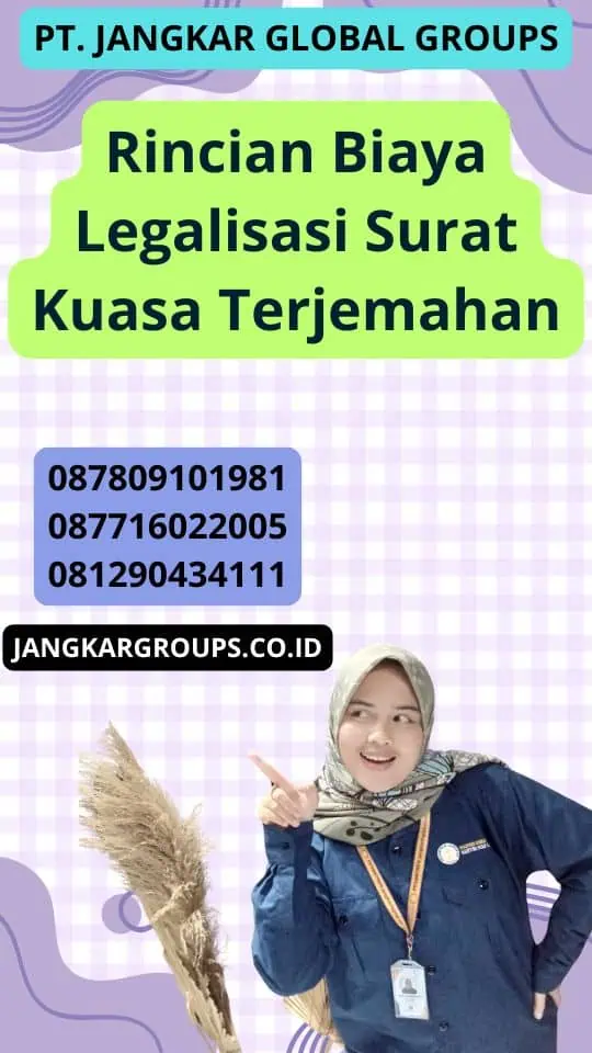 Rincian Biaya Legalisasi Surat Kuasa Terjemahan