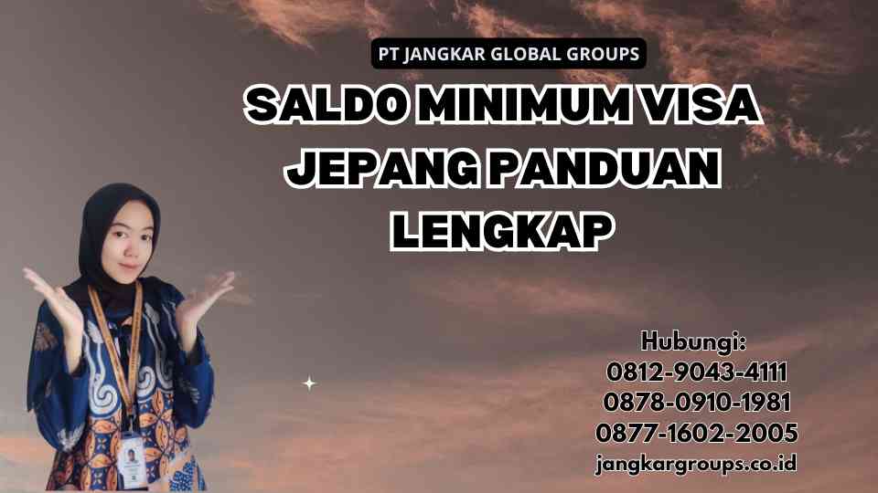 Saldo Minimum Visa Jepang Panduan Lengkap