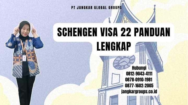 Schengen Visa 22 Panduan Lengkap