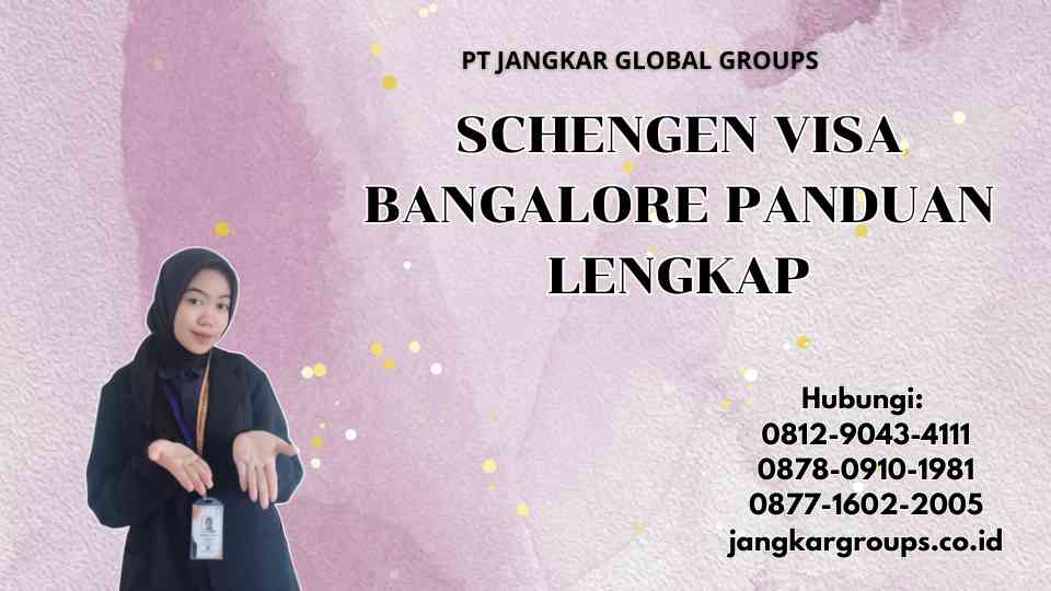 Schengen Visa Bangalore Panduan Lengkap