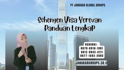 Schengen Visa Yerevan Panduan Lengkap