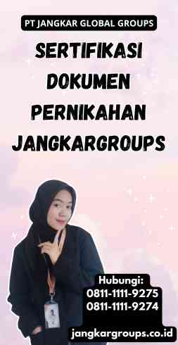 Sertifikasi dokumen pernikahan Jangkargroups