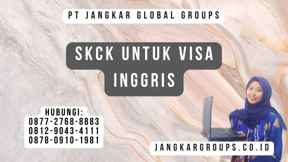 Skck Untuk Visa Inggris