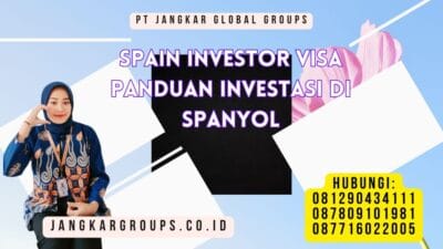 Spain Investor Visa Panduan Investasi di Spanyol